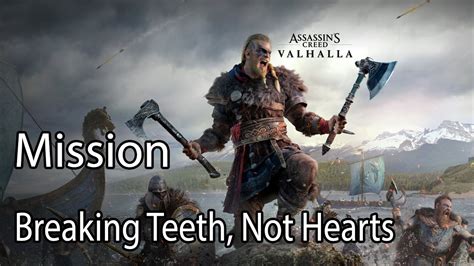 Assassin S Creed Valhalla Mission Breaking Teeth Not Hearts YouTube