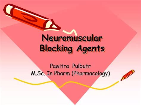 Ppt Neuromuscular Blocking Agents Powerpoint Presentation Free