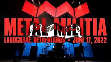 Metallica Metal Militia Landgraaf Netherlands June 17 2022 Youtube
