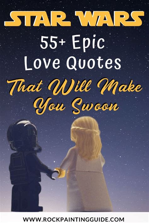 55 Epic Star Wars Love Quotes That Will Make You Swoon Star Wars Love Quotes Star Wars