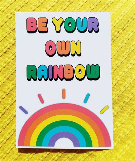 Be Your Own Rainbow A6 Motivational Positive Quote Rainbow Etsy