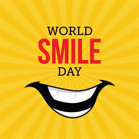 Happy World Smile Day What Are You Doing Today To Make