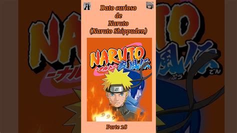 Dato curioso de Naruto Naruto Shippūden Parte YouTube