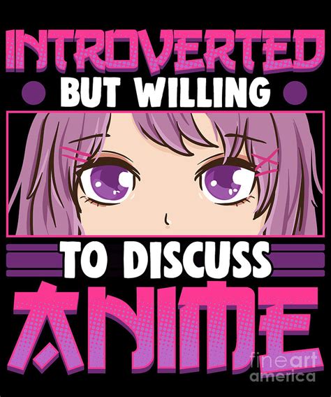 Cute Introverted But Willing To Discuss Anime Girl Digital Art By The Perfect Presents Fine
