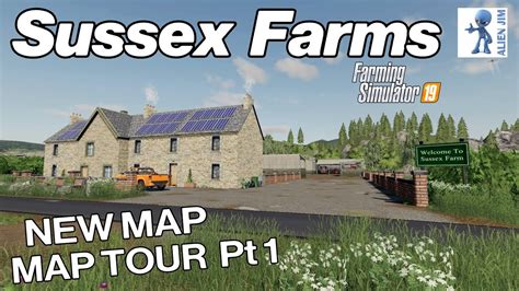 New Mod Map Sussex Farms Farming Simulator 19 Ps4 Map Tour Pt 1
