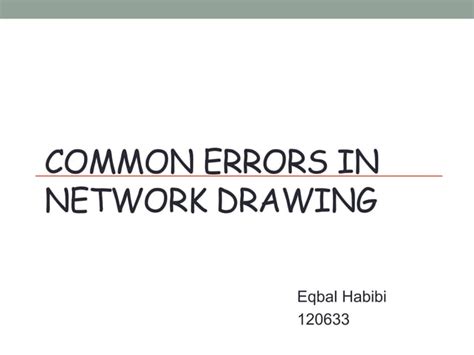 Common Network Drawing Errors Looping Dangling Redundancy Ppt