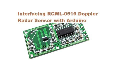 Interfacing Rcwl Doppler Radar Sensor With Arduino