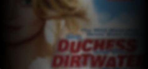 Hottest The Duchess And The Dirtwater Fox Scenes Sexiest Pics And Clips