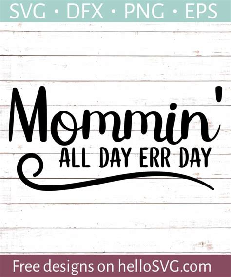 Mommin All Day Err Day Svg Free Svg Files