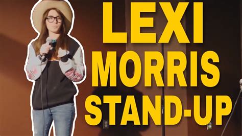 Lexi Morris Stand Up February 2019 Youtube