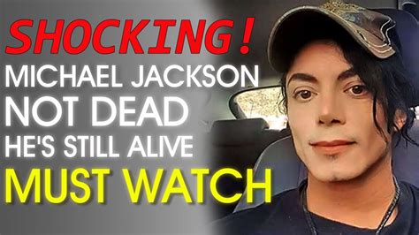 Michael Jackson Not Dead Hes Still Alive । अभी भी जिन्दा है Michael
