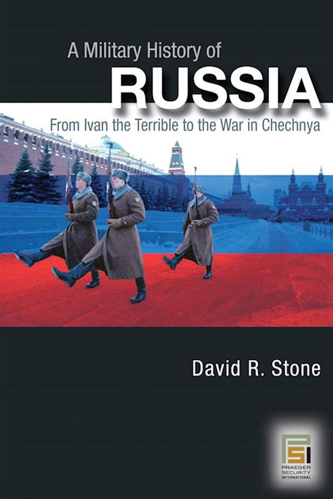 A Military History Of Russia From Ivan The Terrible To The War In