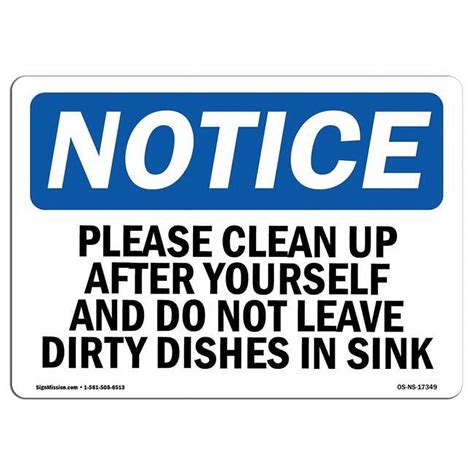 Notice Please Clean Up After Yourself And Do Not Osha Plastic Sign