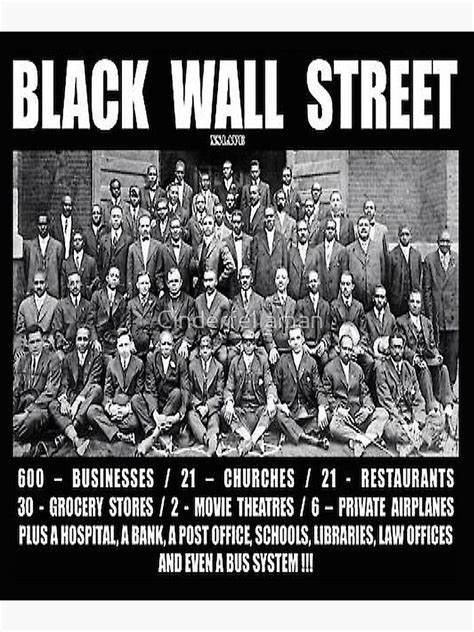 For those who supported black subjugation, witnessing blacks thrive and defy the stereotypes of black inferiority was too much. 'Black Wall Street' Poster by Cinderfellaman | Black wall ...
