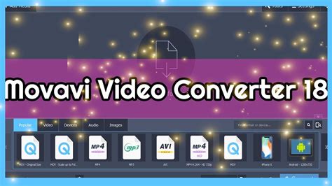Movavi Video Converter Phần Mềm Chuyển Đổi Định Dạng Videoaudio