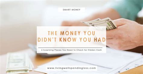 6 Places To Find Money You Didnt Know You Had Living Well Spending Less