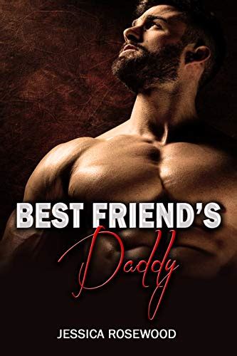 Best Friends Daddy Book Book By Jessica Rosewood Goodreads