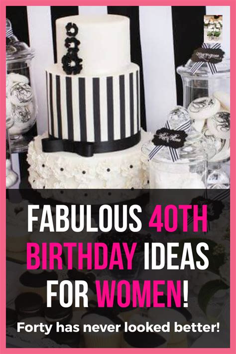 40th Birthday Ideas For Women Turning 40 And Fabulous Vcdiy Decor And