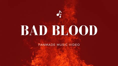 Bad Blood Music Video Youtube