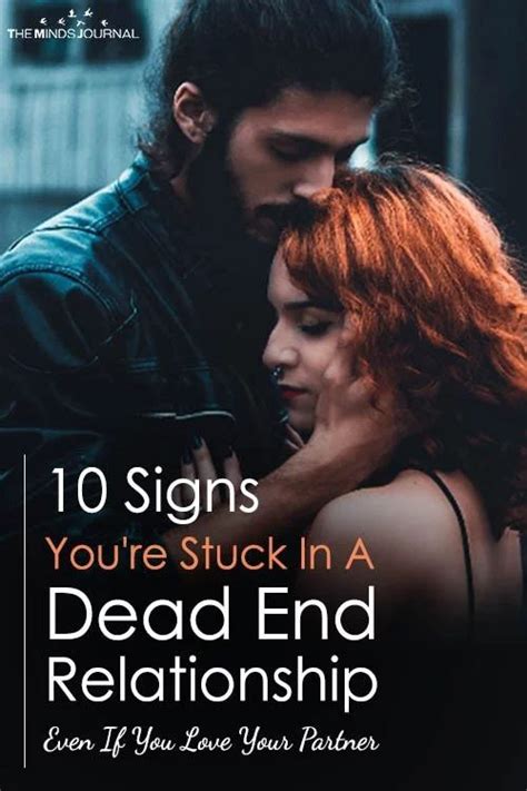 10 Signs Youre Stuck In A Dead End Relationship Even If You Love Your