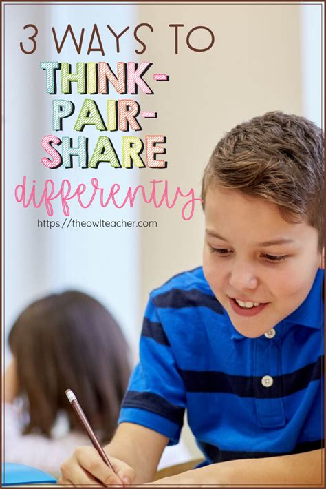 3 Ways To Think Pair Share Differently The Owl Teacher