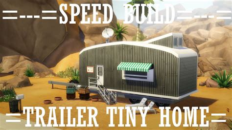 Houses and lots, residential lots tagged with: TINY LIVING TRAILER HOME - SPEEDBUILD - Sims 4 - YouTube