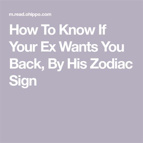 Check spelling or type a new query. How To Know If Your Ex Wants You Back, By His Zodiac Sign ...