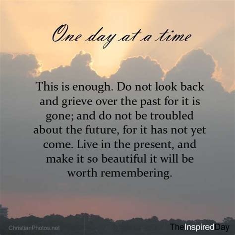 One of these days they will probably get it right, but it's not today, it's not tomorrow, it's not next month. One Day At A Time Quote 1. Picture Quotes. | Time quotes, Just for today, Picture quotes