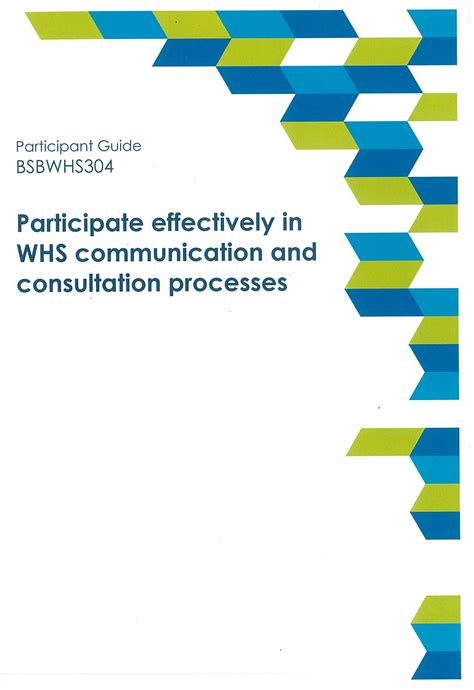 Participate Effectively In Whs Communication And Consultation Processe