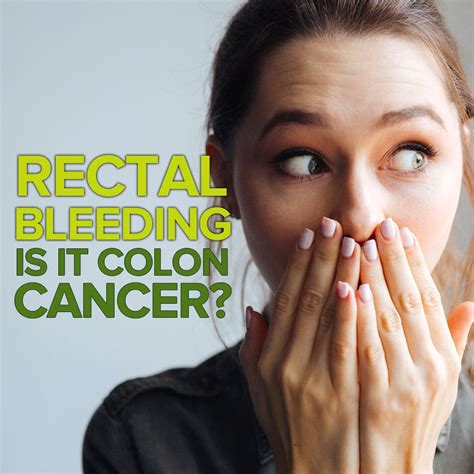 Check spelling or type a new query. Rectal Bleeding - Is It Colon Cancer? | Atrantil