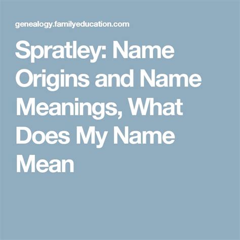 Spratley Name Origins And Name Meanings What Does My Name Mean