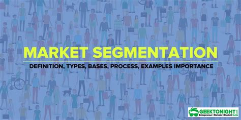 Market Segmentation Definition Types Bases Examples