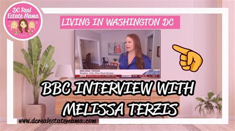 Bbc Interview Melissa Terzis Living In Dc Moving To Dc Washington Dc Real Estate Market