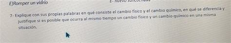 Explique Con Sus Propias Palabras En Que Consiste El Cambio F Sico Y