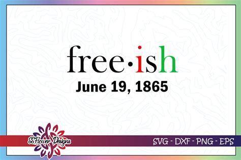 Download Free-ish svg, June 19th 1865 svg, Juneteenth svg, black ...