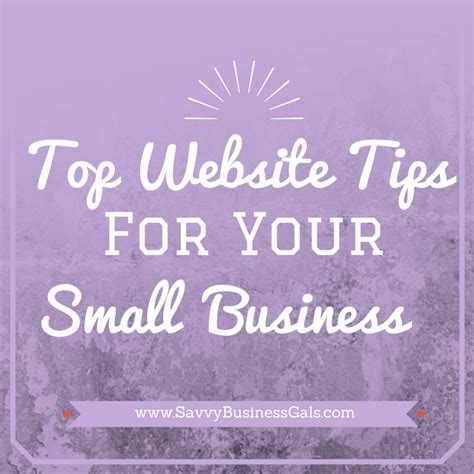 10 Top Website Tips For Small Business Savvy Business Gals Small