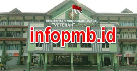 Pendaftaran Mahasiswa Baru Upn Veteran Jakarta Info Pmb