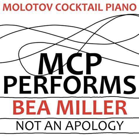 Mcp Performs Bea Miller Not An Apology Album By Molotov Cocktail