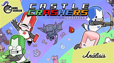 Análisis Castle Crashers Remastered Gaminguardian