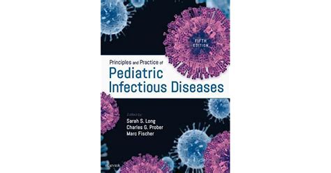 Principles And Practice Of Pediatric Infectious Diseases E Book By Sarah S Long