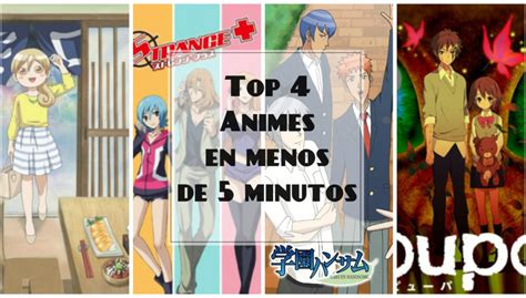 Top 4 Animes En Menos De 5 Minutos