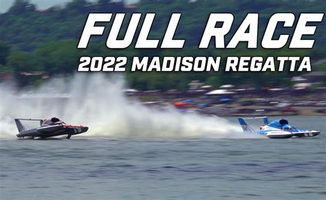 2022 madison regatta rough cut h1 unlimited