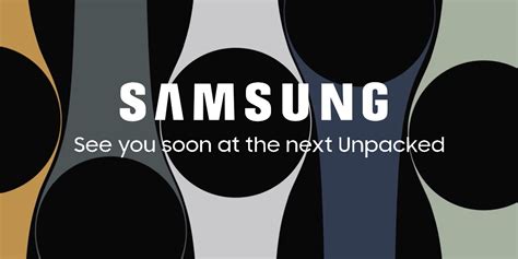 samsung galaxy unpacked what to expect and how can you watch