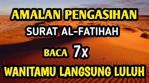 Amalan pengasihan atau ajian pengasihan pada dasarnya merupakan suatu amalan yang diamalkan dengan tujuan untuk meningkatkan daya tarik. Cukup Baca 7x, Amalan Pengasihan Untuk Memikat Hati Wanita ...