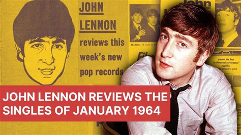 john lennon reviews the singles of january 1964 youtube