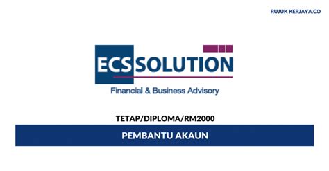 Ok i agree learn more. Jawatan Kosong Terkini Pembantu Akaun ECS Solution ~ Gaji ...