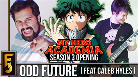 My Hero Academia Odd Future English Season 3 Opening Feat Caleb