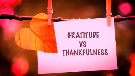Gratitude Vs Thankfulness Youtube