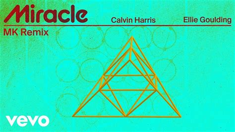 Calvin Harris Ellie Goulding Miracle Mk Remix Official Visualiser Youtube