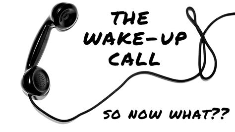 The Wake Up Call 2 So Now What Youtube